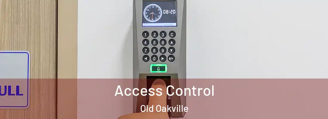 Access Control Old Oakville