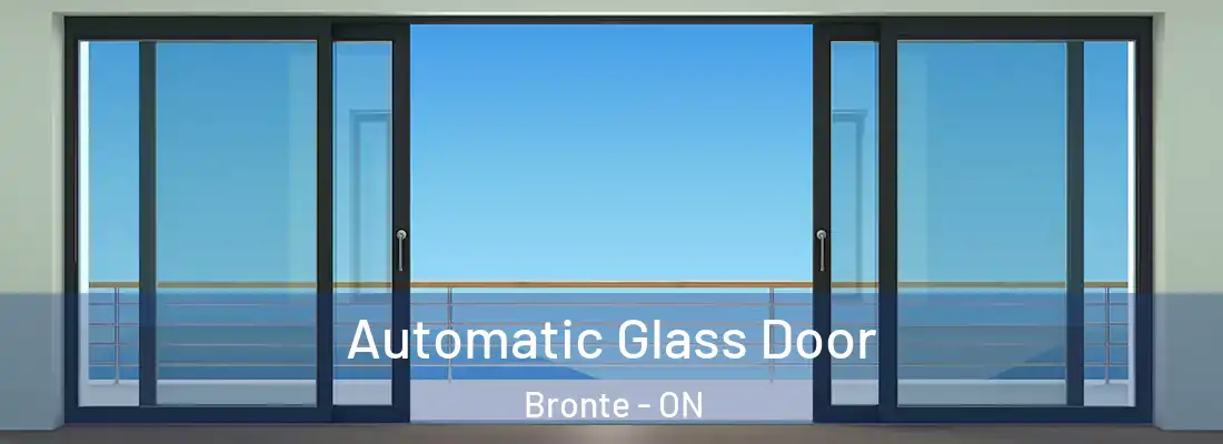  Automatic Glass Door Bronte - ON