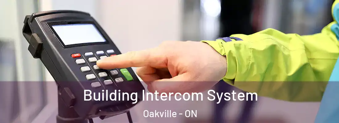  Building Intercom System Oakville - ON