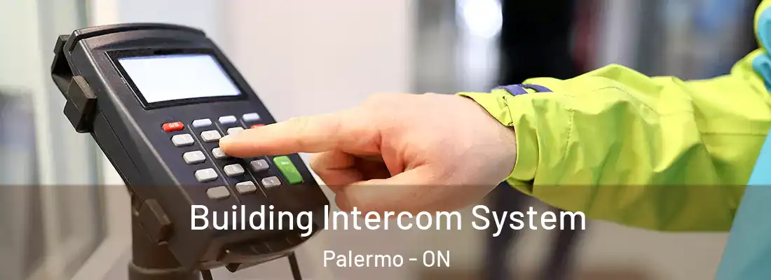  Building Intercom System Palermo - ON