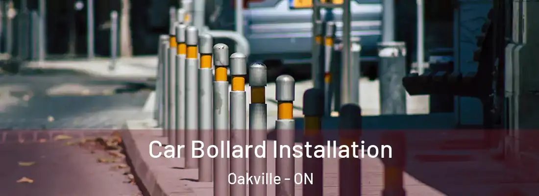  Car Bollard Installation Oakville - ON
