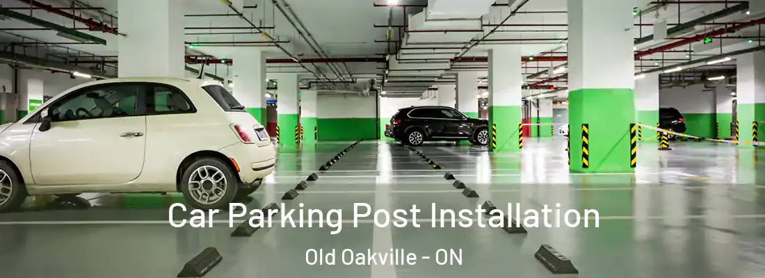  Car Parking Post Installation Old Oakville - ON
