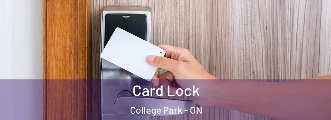  Card Lock College Park - ON