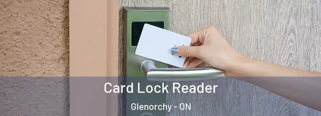  Card Lock Reader Glenorchy - ON