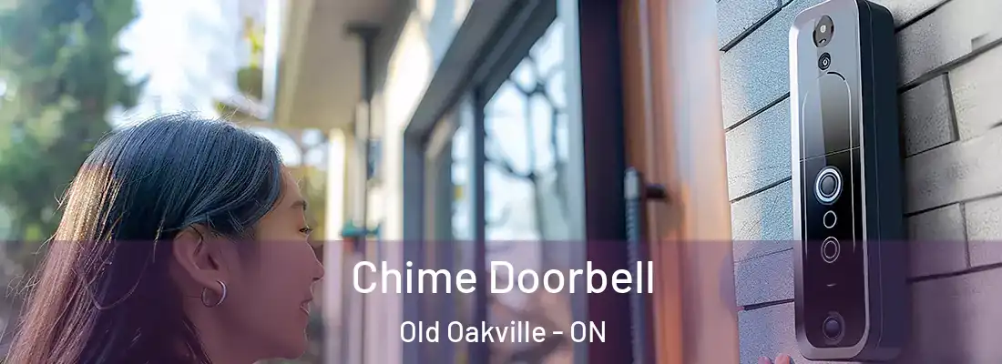  Chime Doorbell Old Oakville - ON
