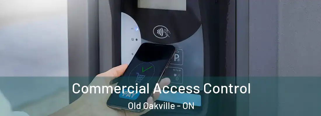  Commercial Access Control Old Oakville - ON