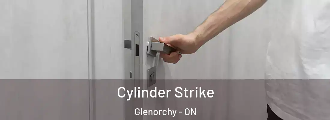 Cylinder Strike Glenorchy - ON
