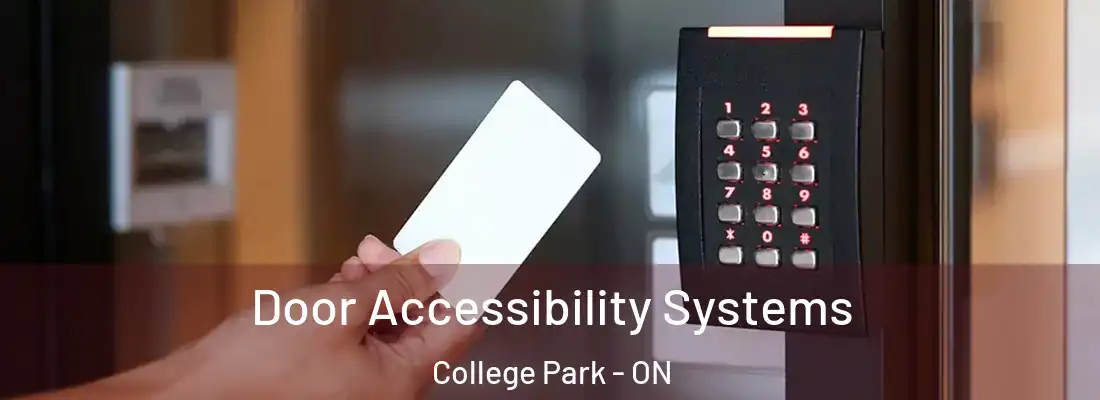  Door Accessibility Systems College Park - ON
