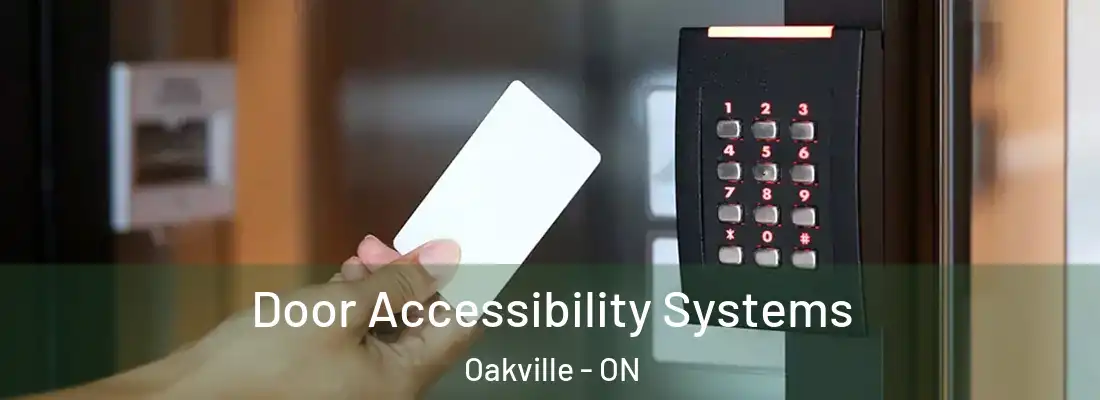  Door Accessibility Systems Oakville - ON