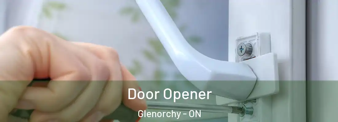  Door Opener Glenorchy - ON