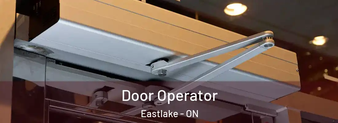  Door Operator Eastlake - ON