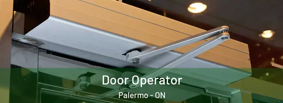  Door Operator Palermo - ON