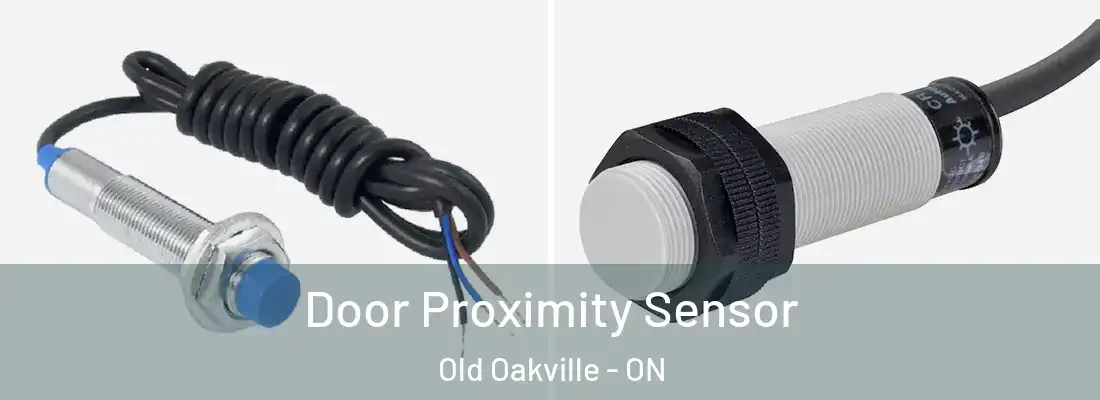  Door Proximity Sensor Old Oakville - ON