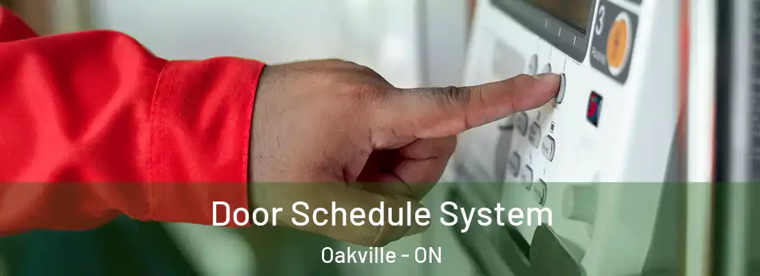  Door Schedule System Oakville - ON