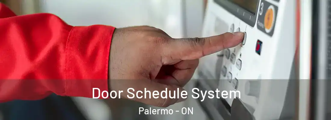  Door Schedule System Palermo - ON