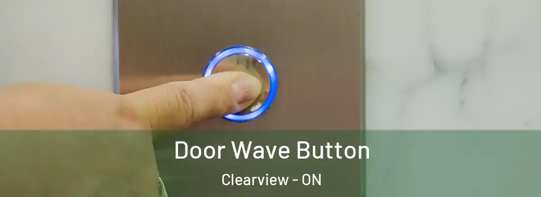  Door Wave Button Clearview - ON