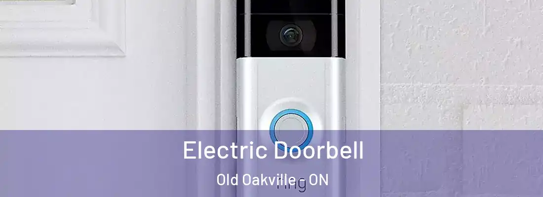  Electric Doorbell Old Oakville - ON