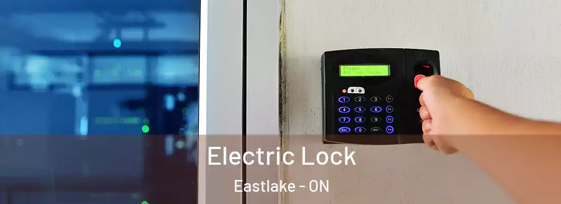  Electric Lock Eastlake - ON