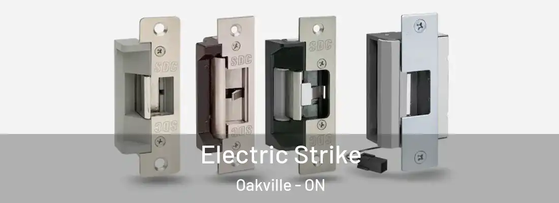  Electric Strike Oakville - ON