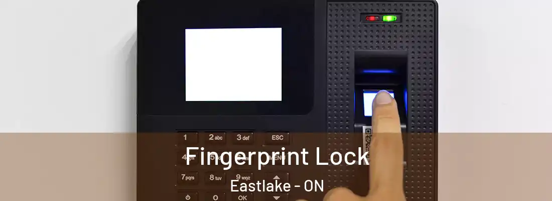  Fingerprint Lock Eastlake - ON