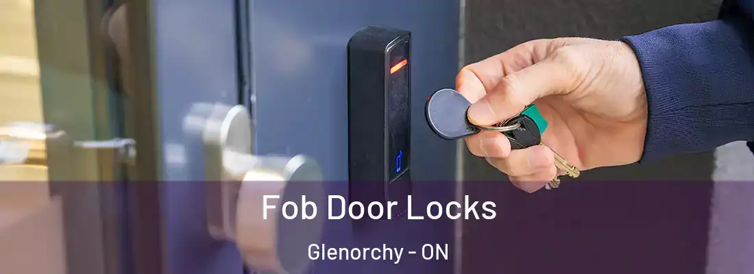  Fob Door Locks Glenorchy - ON