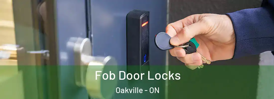  Fob Door Locks Oakville - ON
