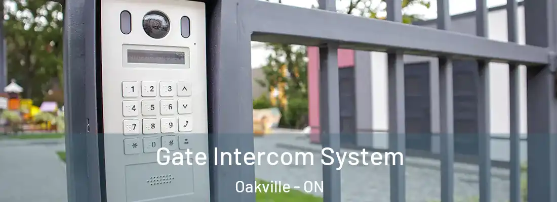  Gate Intercom System Oakville - ON
