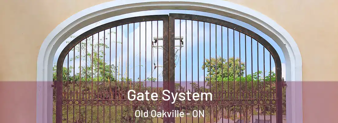  Gate System Old Oakville - ON