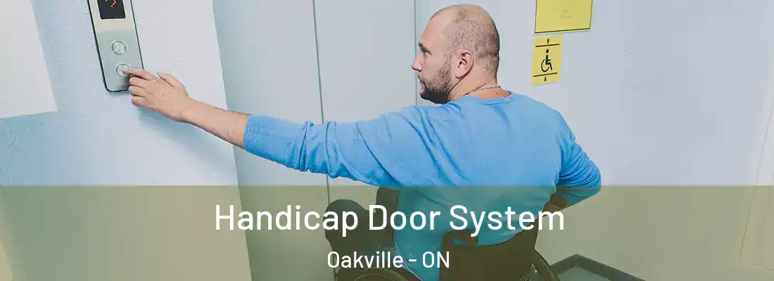  Handicap Door System Oakville - ON