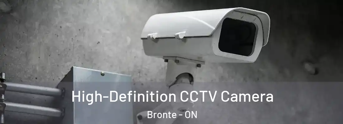  High-Definition CCTV Camera Bronte - ON