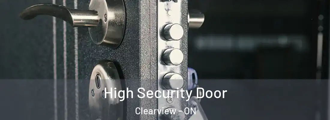  High Security Door Clearview - ON