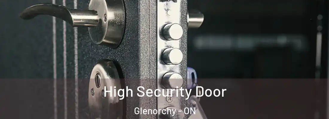  High Security Door Glenorchy - ON