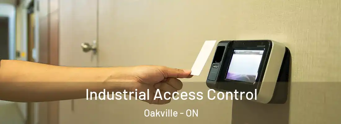  Industrial Access Control Oakville - ON