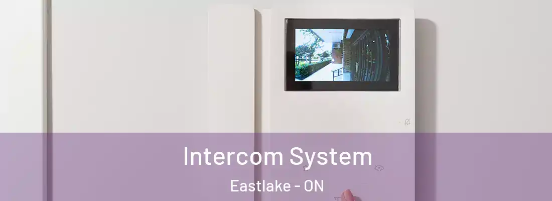  Intercom System Eastlake - ON