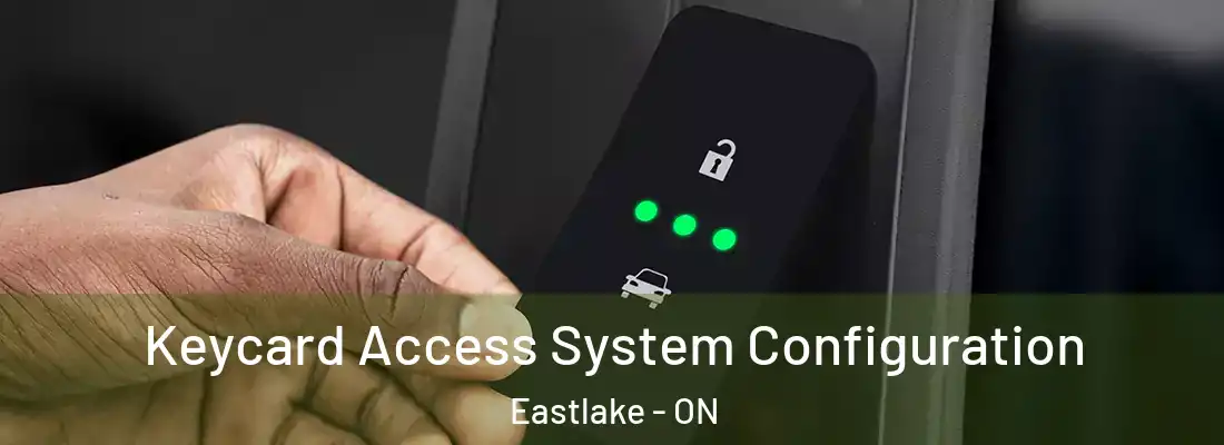  Keycard Access System Configuration Eastlake - ON
