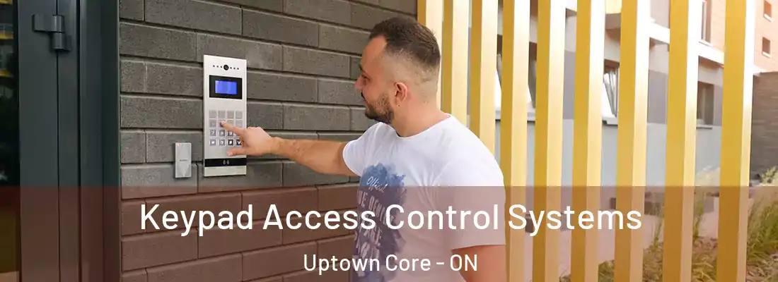  Keypad Access Control Systems Uptown Core - ON
