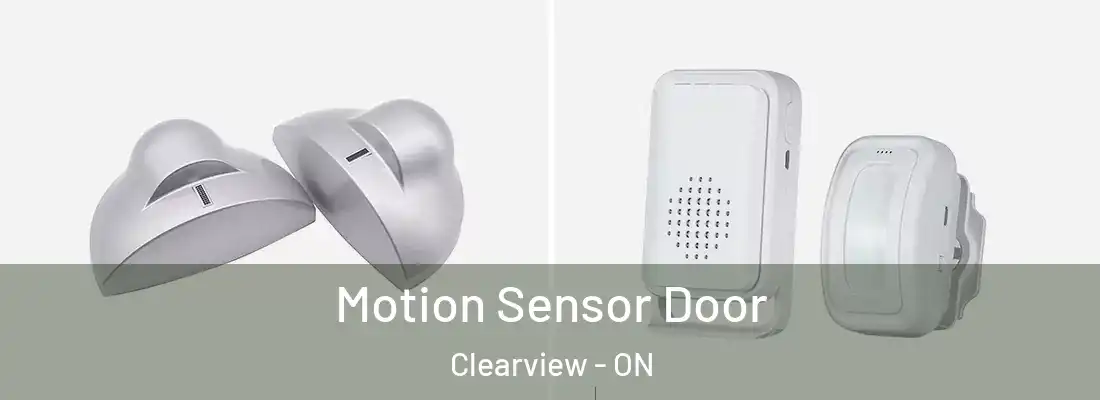  Motion Sensor Door Clearview - ON