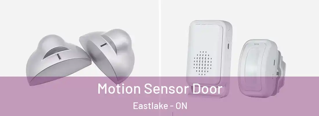  Motion Sensor Door Eastlake - ON