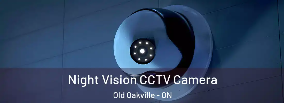  Night Vision CCTV Camera Old Oakville - ON