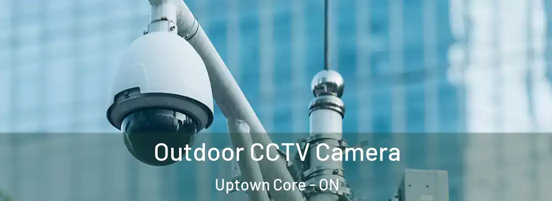  Outdoor CCTV Camera Uptown Core - ON