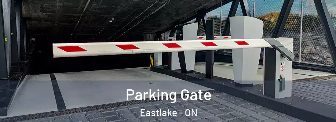  Parking Gate Eastlake - ON