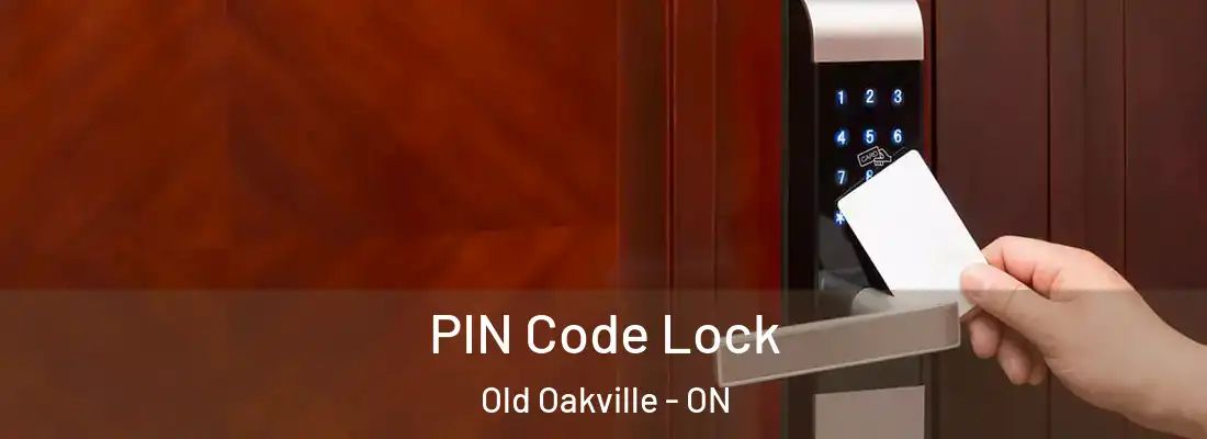  PIN Code Lock Old Oakville - ON