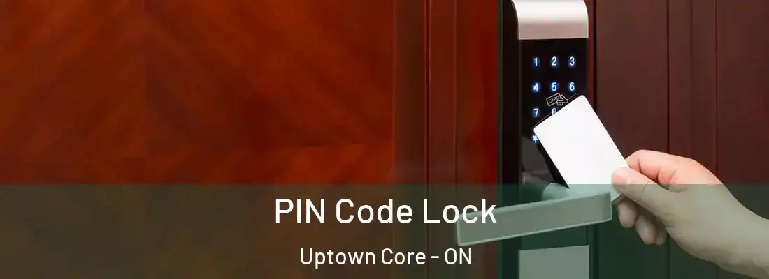  PIN Code Lock Uptown Core - ON