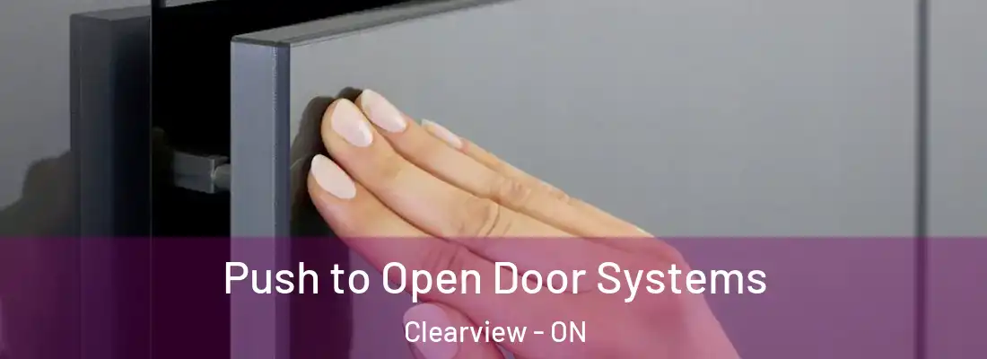  Push to Open Door Systems Clearview - ON