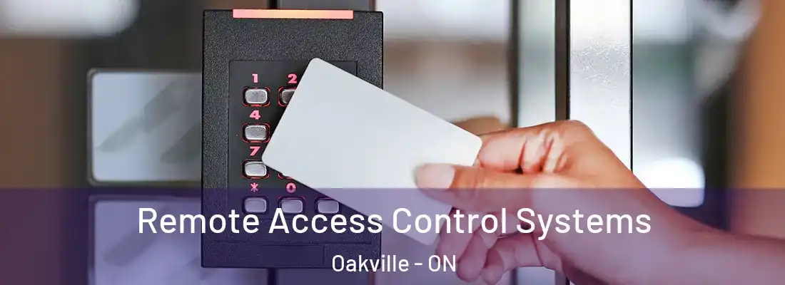  Remote Access Control Systems Oakville - ON