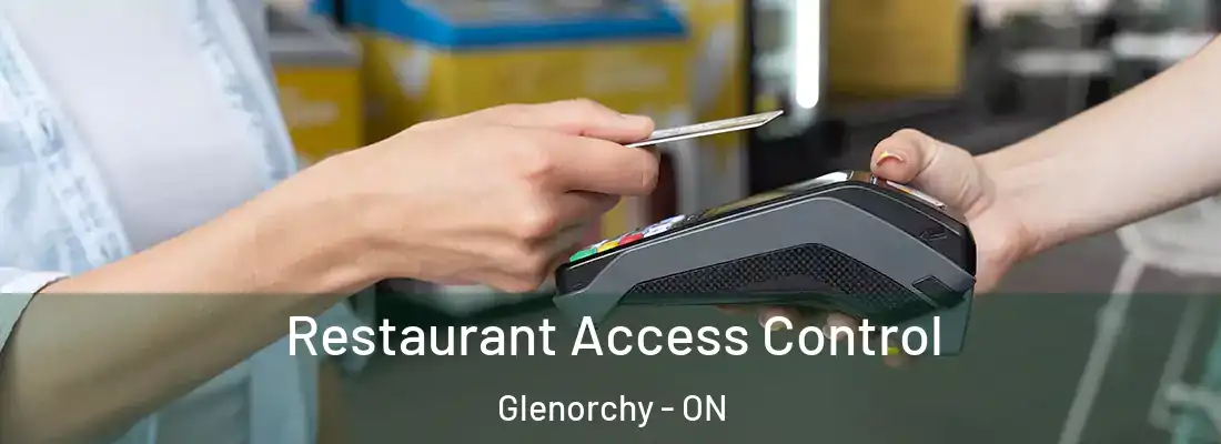  Restaurant Access Control Glenorchy - ON