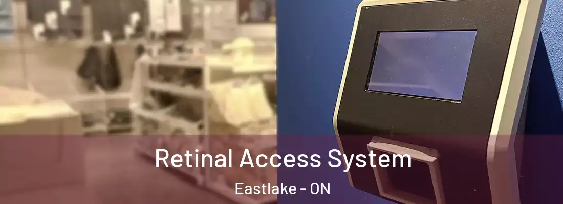  Retinal Access System Eastlake - ON