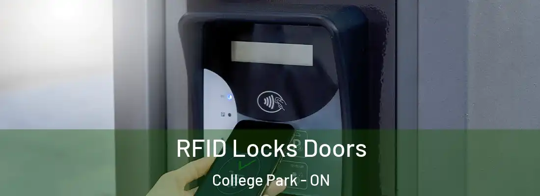  RFID Locks Doors College Park - ON