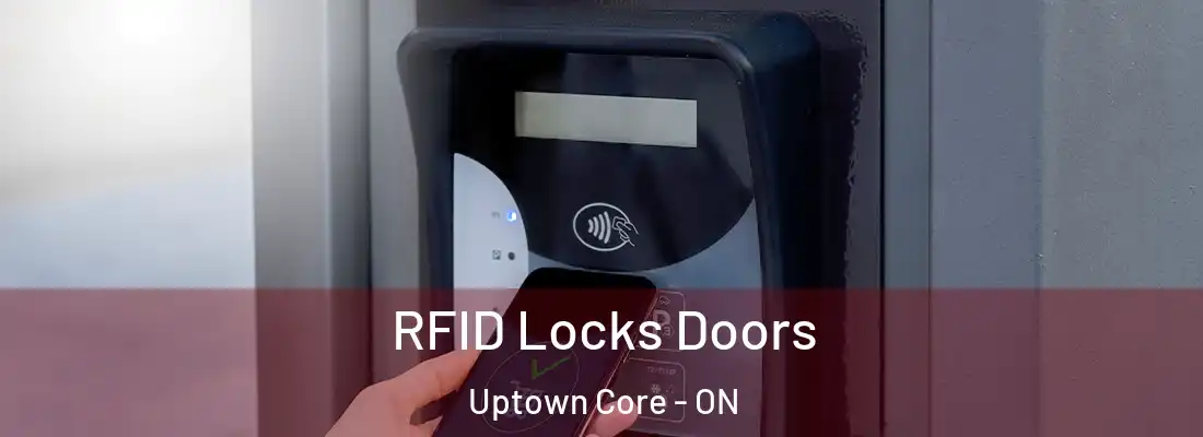  RFID Locks Doors Uptown Core - ON