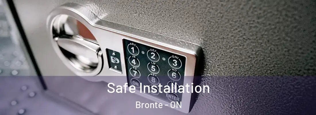  Safe Installation Bronte - ON